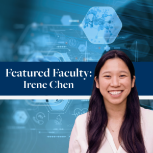 Dr. Irene Chen headshot as featured faculty